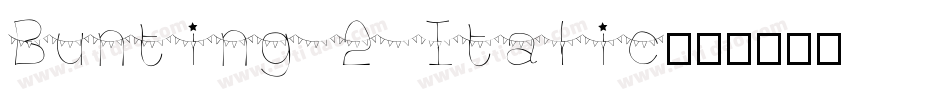 Bunting 2 Italic字体转换